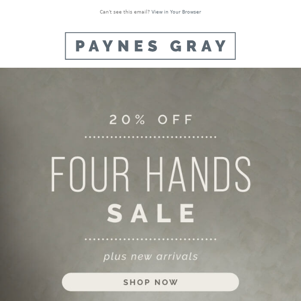 🙌 FOUR HANDS SALE 🙌