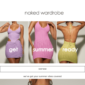 get NAKED this summer