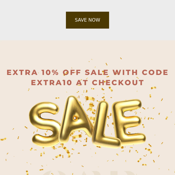 Save an Extra 10% this weekend with code EXTRA10
