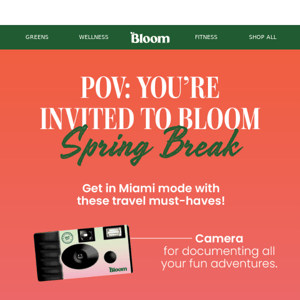 Are you ready for Bloom Spring Break? 🌴