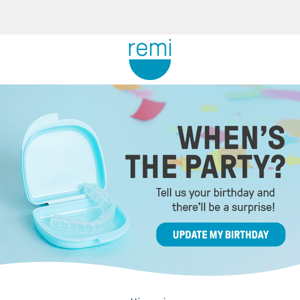 When’s the party Remi? 🎉