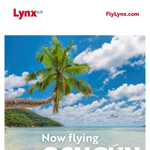 Taking off! Lynx lands in Cancún 🌞✈️