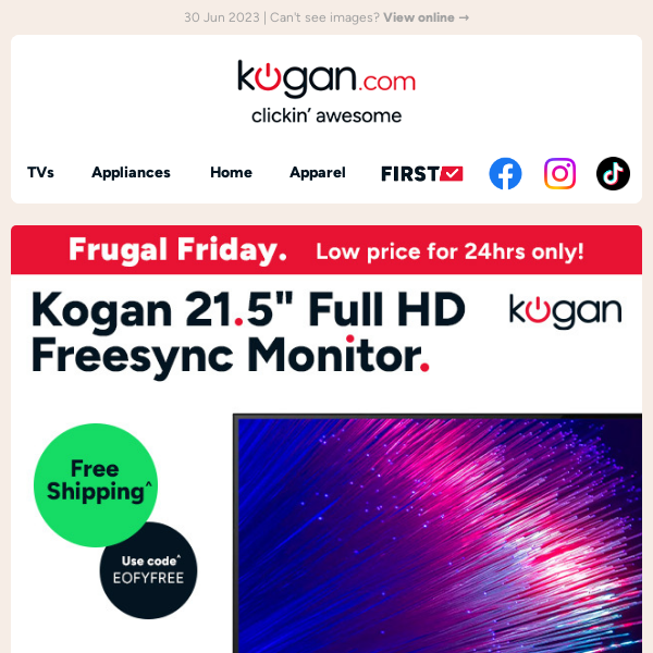 Frugal Friday: $99 Kogan Freesync Monitor (Rising to $199.99 at midnight) - Last day of free shippin', get clickin'