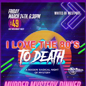 Murder Mystery Dinner March 24th!