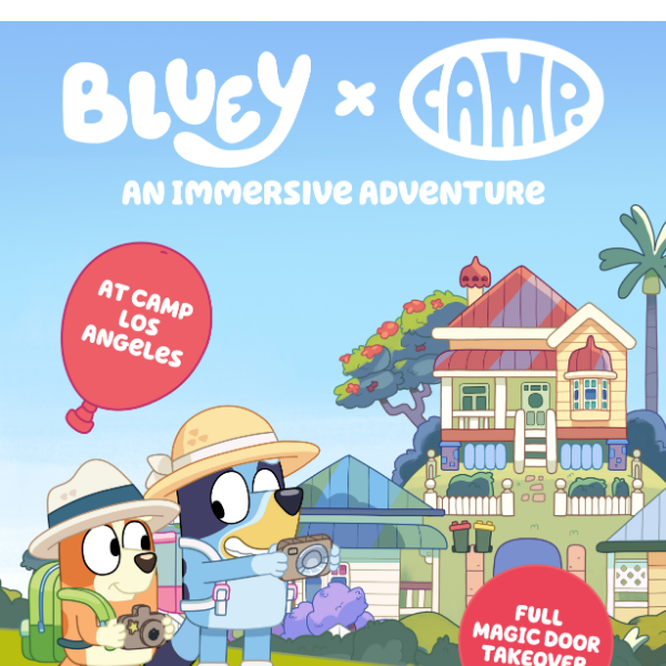 🎉 Bluey x CAMP: An Immersive Adventure Is Coming To…