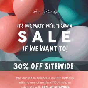 30% OFF Birthday Sale 🎂