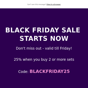 Black Friday Sale Starts Now