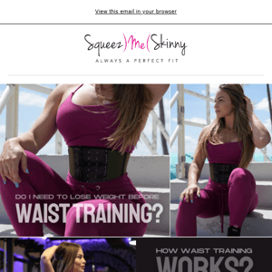 Do I need to lose weight before waist training? 🤔