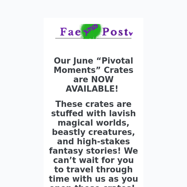 Sales Now Open for June "Pivotal Moments" Crates!
