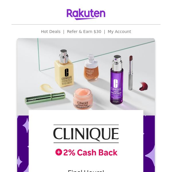 Clinique: Enjoy 30% off + 2% Cash Back