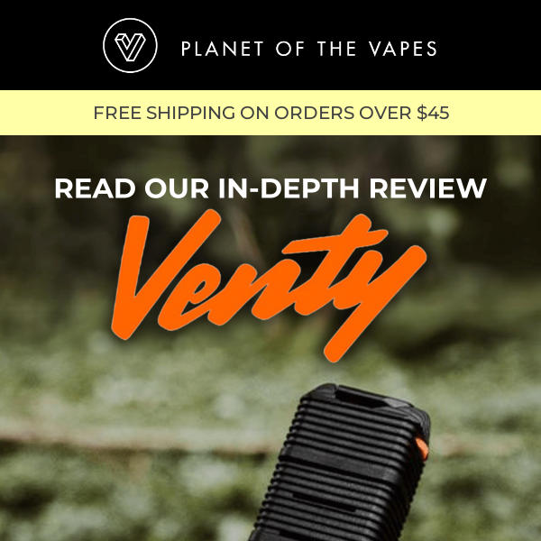 Here's Our Venty's In-Depth Review