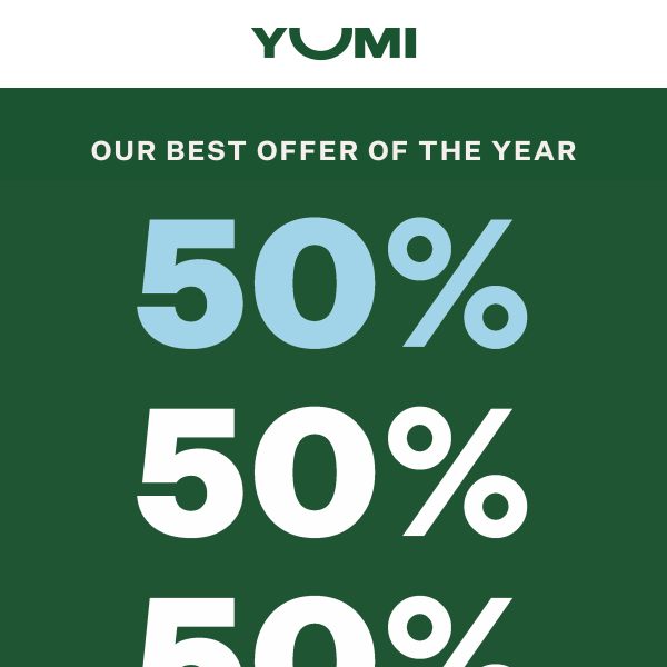 There's still time to get 50% off!