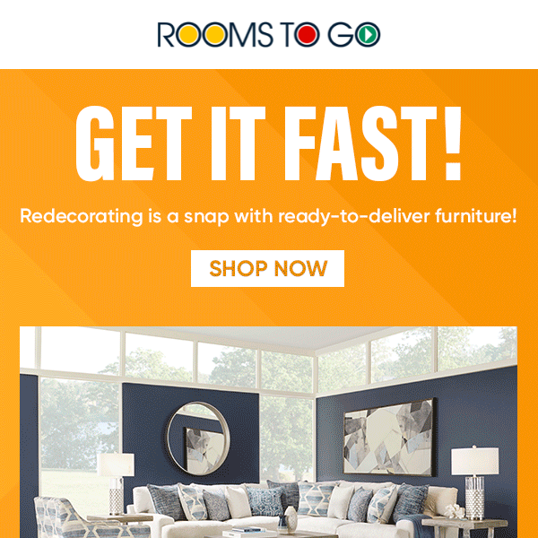 Rooms delivered fast: be a part of the in-stock crowd