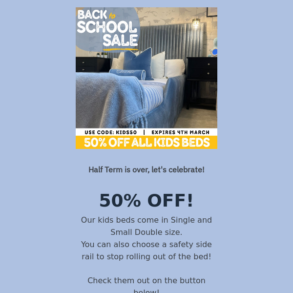 50% Off All Kids Beds!