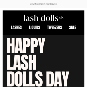 HAPPY LASH DOLLS DAY