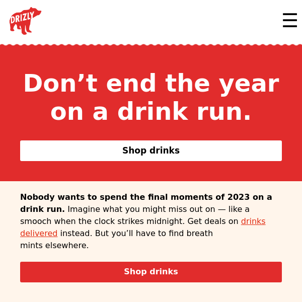 Last chance for 2023 drink delivery.