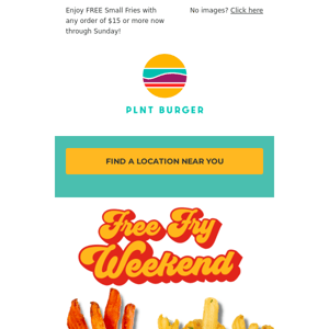 Free. Fries. All. Weekend. Long.