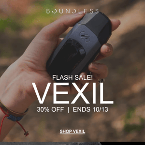 Flash Sale! VEXIL - 30% Off! Limited Time Offer