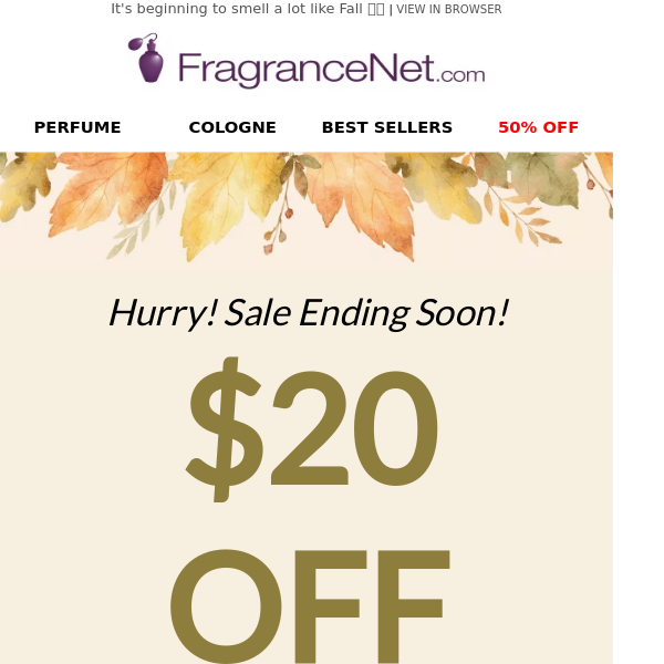 Hottest Designers back for fall - and $20* OFF! - Fragrance