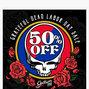 Grateful Dead 50% Off Labor Day Sale