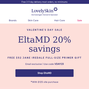 Get your hands on EltaMD 20% savings now!