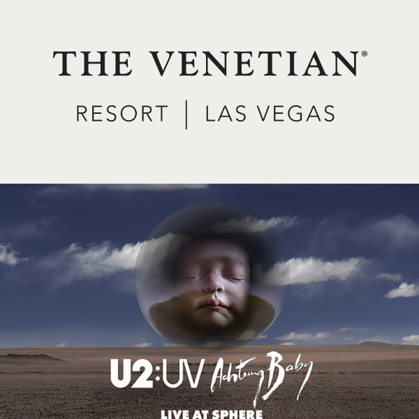 VIP & Hotel Packages to U2:UV at Sphere at The Venetian