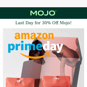 Final hours for 30% Prime Day savings!