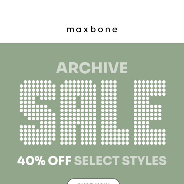 The Archive Sale—40% Off