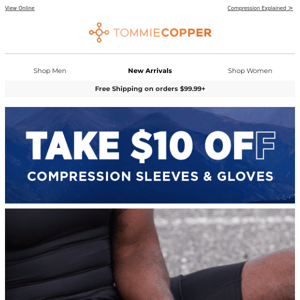 $10 off Compression Sleeves & Gloves Today Only!