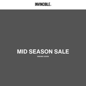 Don't Miss Out. Mid Season Sale Ends Soon