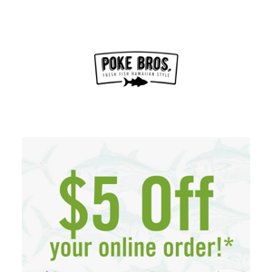 $5 Off Your Next Order! Don't Miss Out!