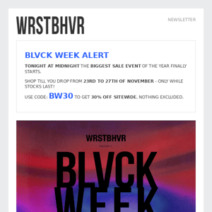 BLVCK WEEK ALERT