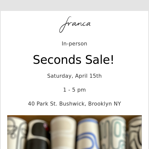 Seconds Sale - Tomorrow! in Bushwick, Brooklyn