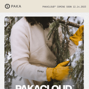 Your First Look: PAKACLOUD™