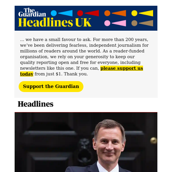 The Guardian Headlines: Jeremy Hunt’s ‘bizarre’ ditching of pension limit ‘widens inheritance loophole for wealthy’