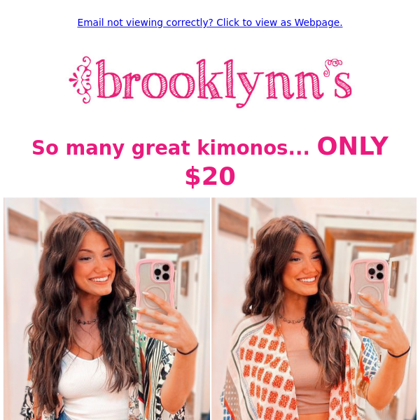 This weekend: $20 Kimonos + FREE gift! Shop in-store or online at www.brooklynns.com.