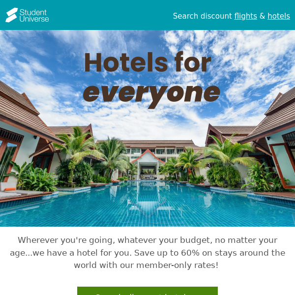 Everyone saves up to 60% on our hotels