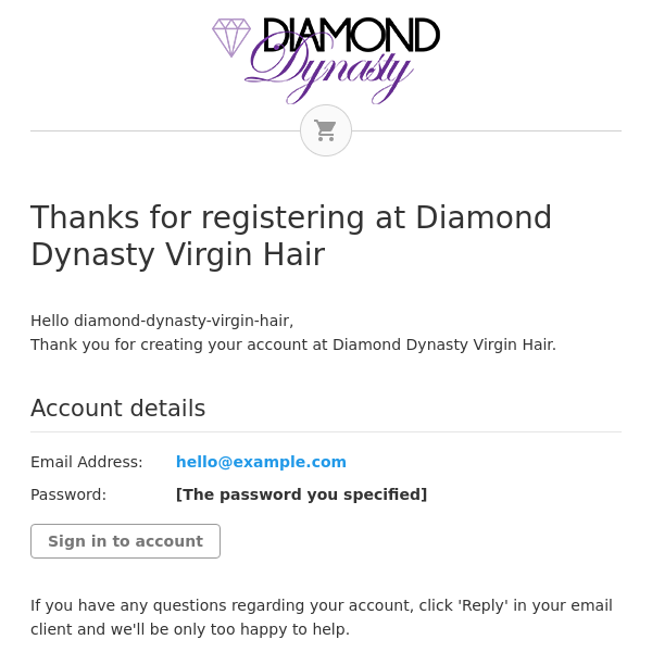 Thanks for registering at Diamond Dynasty Virgin Hair