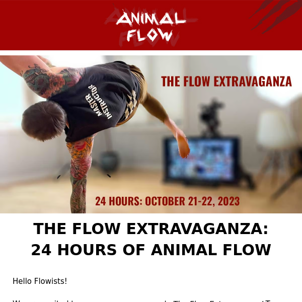 The Flow Extravaganza: 24 hours of Animal Flow