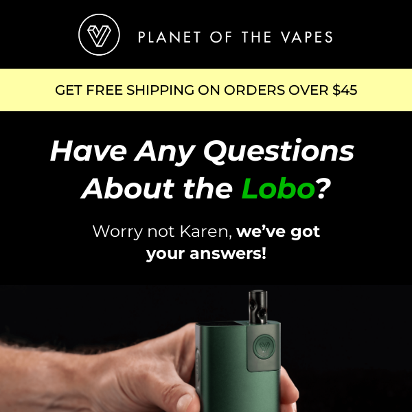 🤔 Planet Of The Vapes, got doubts about the Lobo?