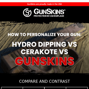 OPEN THIS EMAIL TO LEARN WHY GUNSKINS RANKS SUPREME.