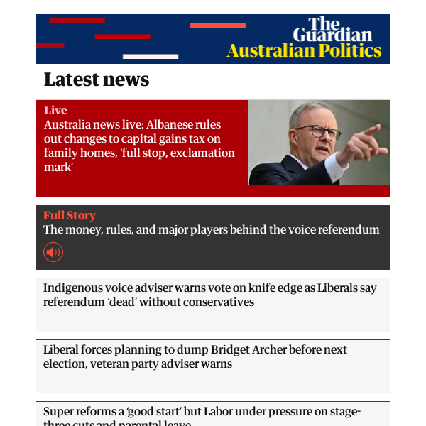 Australian politics: Australia news live: Albanese rules out changes to capital gains tax on family homes, ‘full stop, exclamation mark’