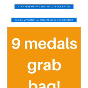 Medal Grab Bags Available NOW!