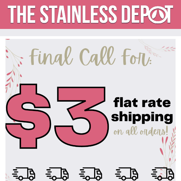 LAST DAY for $3 Flat Rate Shipping!😍