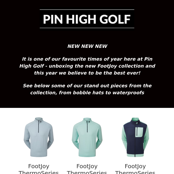 Pin High Golf, have you seen the New FootJoy 23/24 Collection?