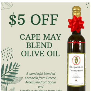 $5 Off Our Cape May Blend EVOO