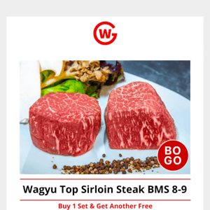 BOGO Alert: Wagyu Top Sirloin Steak BMS 8-9 📣