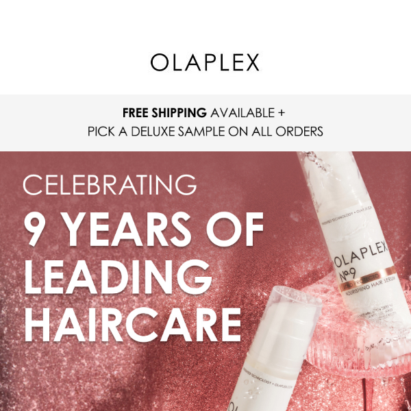 Overskyet Stadion momentum Get a FREE Nº.9 In Honor of Our 9th Birthday! 🎂🥳 - Olaplex