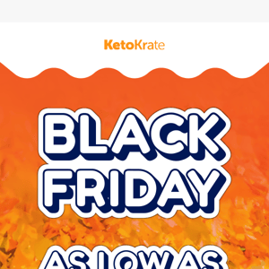 🎁 Unwrap Our BIGGEST Savings: KetoKrate for as low as $33/month!
