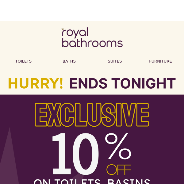 ENDS TONIGHT ⚡ Save Big on Toilets, Basins & Bathroom Suites